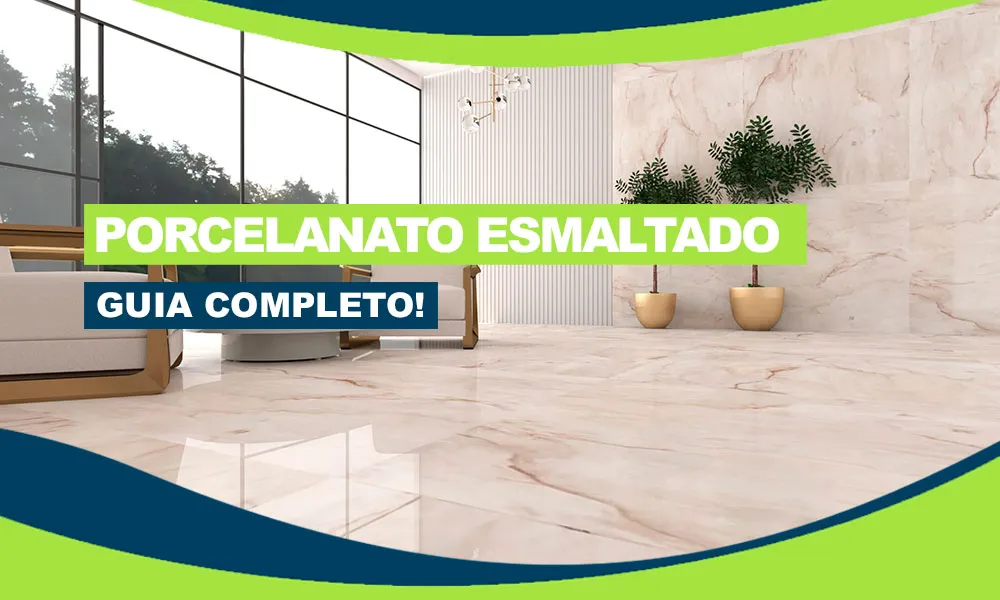 Porcelanato Esmaltado Dicas Ideias Para Um Acabamento Luxuoso