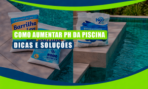 Sacos de produtos químicos para piscina (aumento de pH e bicarbonato) colocados perto de uma piscina, com sobreposição de texto sobre como aumentar o pH da piscina e dicas e soluções práticas para o equilíbrio ideal da água.