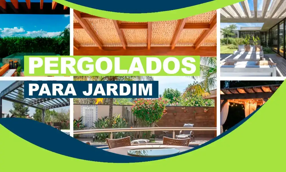 Tipos de Pergolado para Jardim