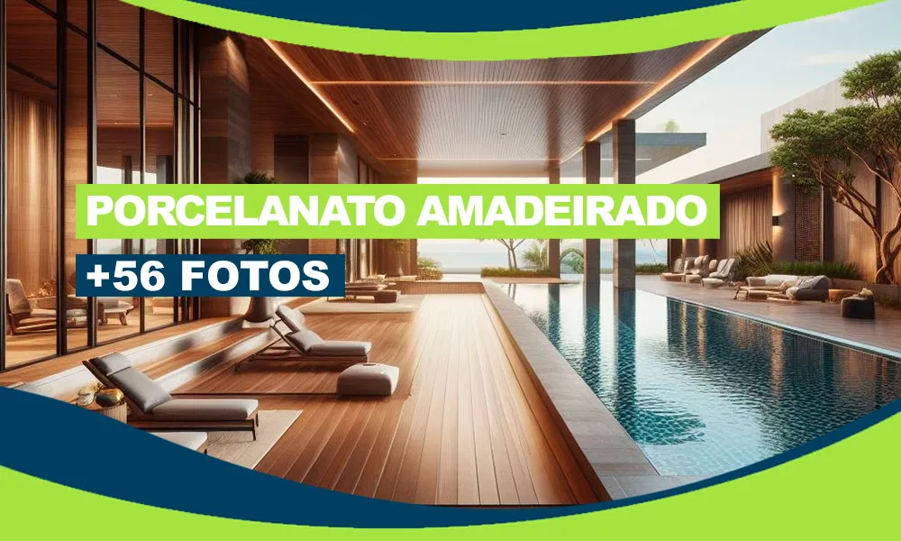 Porcelanato Madeira: Preço, Dicas e Aplicação do Revestimento Amadeirado +56 Fotos de Projetos 288 porcelanato madeira