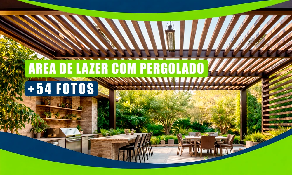 Transforme sua Área de Lazer com Pergolado: Dicas e Modelos +59 Projetos para Inspirar 1 area de lazer com pergolado